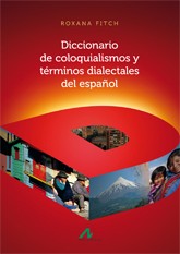 Cover of: Diccionario de coloquialismos y términos dialectales del español