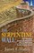 Cover of: The serpentine wall