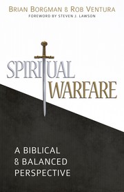 Cover of: Spiritual warfare: a biblical & balanced perspective
