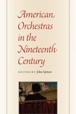 Cover of: American orchestras in the nineteenth century