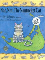 Cover of: Nat, Nat, the Nantucket cat by Peter W. Barnes