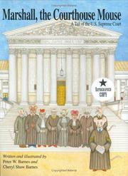 Cover of: Marshall, the courthouse mouse: a tail of the U.S. Supreme Court