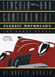 Lincoln and Continental classic motorcars by Marvin Arnold