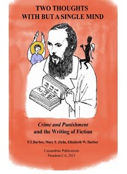 Cover of: Two thoughts with but a single mind : Crime and Punishment and the writing of fiction: Crime and Punishment and the writing of fiction