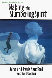 Cover of: Waking the Slumbering Spirit (Keys of Knowledge)