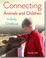 Cover of: Connecting Animals and Children in Early Childhood