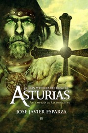 Cover of: La gran aventura del Reino de Asturias: Así empezó la Reconquista