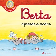Cover of: Berta aprende a nadar: Mi amiga Berta
