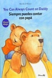 Cover of: Siempre Puedes Contar Con Papa/ You Can Always Count on Daddy by Mireille D'Allance, Mireille D' Allance, Rafael Ros, Esther Sarfatti