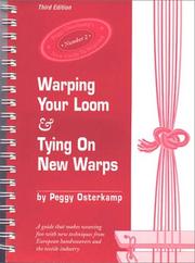 Warping Your Loom & Tying On New Warps by Peggy Osterkamp