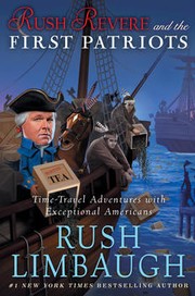 Cover of: Rush Revere and the First Patriots: time-travel adventures with exceptional Americans