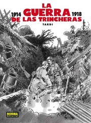 Cover of: La guerra de las trincheras: : 1914-1918