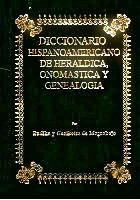 Cover of: Diccionario hispanoamericano de heráldica, onomástica y genealogía