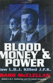 Cover of: Blood, Money & Power: How L.B.J. Killed J.F.K.