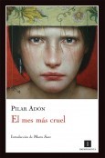 Cover of: El mes más cruel by Pilar Adón
