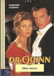 Cover of: Dr Quinn: Glos serca