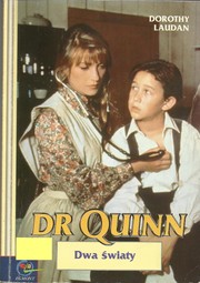 Cover of: Dr Quinn: Dwa swiaty