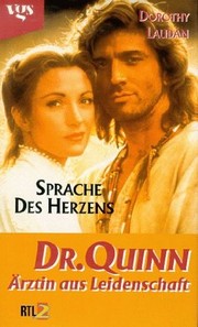 Cover of: Dr Quinn - Arztin aus Leidenschaft, Sprache des Herzens by 