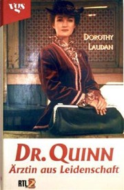 Cover of: Dr. Quinn: Ärztin aus Leidenschaft