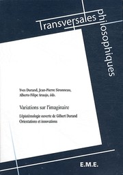 Cover of: Variations sur l'imaginaire: L'épistémologie ouverte de Gilbert Durand : orientations et innovations