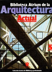 Cover of: Biblioteca Atrium de la Arquitectura Actual (5 Tomos): Colección Técnica de Bibliotecas Profesionales