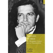 Cover of: Adolfo Suárez by Carlos Abella, Carlos Abella