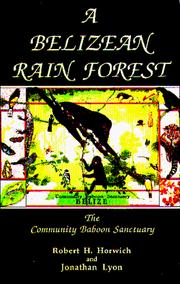 Cover of: Belizean rain forest: the Community Baboon Sanctuary