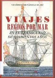 Cover of: Viajes regios por mar en el transcurso de quinientos años