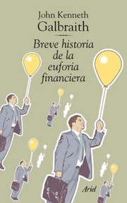 Cover of: Breve historia de la euforia financiera