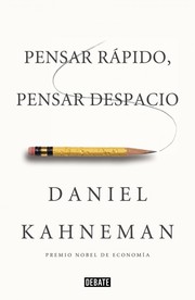 Cover of: Pensar rápido, pensar despacio by Daniel Kahneman