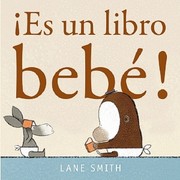 Cover of: ¡Es un libro bebé! by Lane Smith