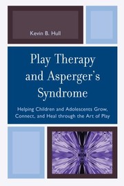 Cover of: Play therapy and Asperger's Syndrome