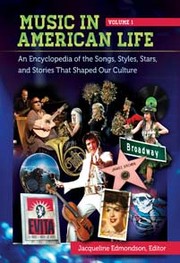 Cover of: Music in American life: an encyclopedia of the songs, styles, stars, and stories that shaped our culture