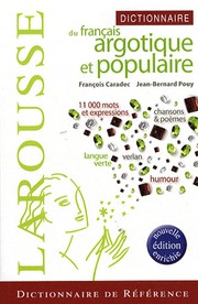 Dictionnaire du français argotique et populaire by François Caradec, Jean-Bernard Pouy