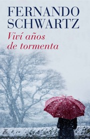 Cover of: Viví años de tormenta by Schwartz, Fernando