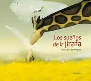 Cover of: Los sueños de la jirafa