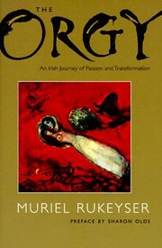 Cover of: The Orgy: An Irish Journey of Passion and Transformation