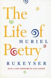 Cover of: The life of poetry by Muriel Rukeyser