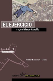 El ejercicio según Marco Aurelio by Maite Larrauri, Max, Rosa Serrano Llàcer