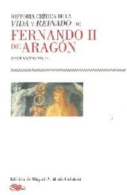 Cover of: Historia crítica de la vida y reinado de Fernando II de Aragón by 