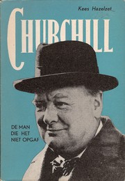 Cover of: Churchill, de man, die het niet opgaf