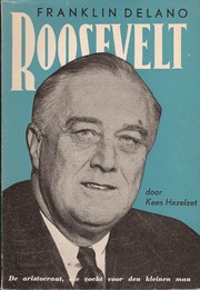 Cover of: Franklin Delano Roosevelt, de aristocraat, die vocht voor den kleinen man