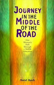 Cover of: Journey in the middle of the road: one woman's path through a midlife education