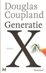 Cover of: Generatie X: vertellingen voor een versnelde cultuur : roman