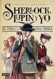 Cover of: El trío de la dama negra: Sherlock, Lupin y yo, 1