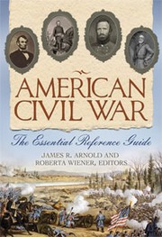 Cover of: American Civil War: the essential reference guide