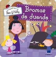 Cover of: Bromas de duende: El pequeño reino de Ben y Holly