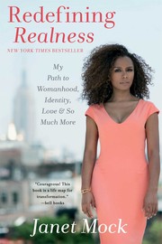 Cover of: Redefining realness: My path to womanhood, identity, love & so much more