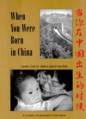 When You Were Born in China by Sara Dorow