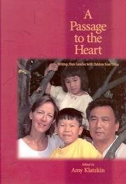 Cover of: A Passage to the Heart: Writings from Families with Children from China